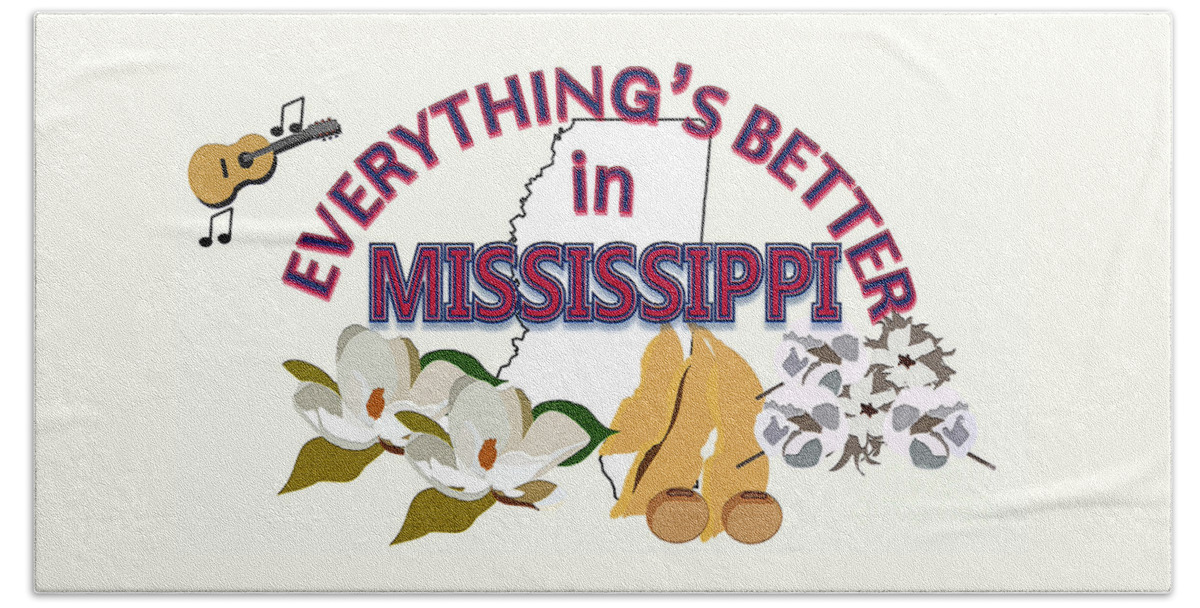 Mississippi Beach Towel featuring the digital art Everything's Better in Mississippi by Pharris Art