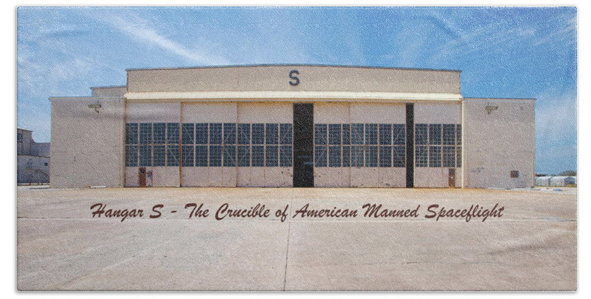 Ghe Beach Towel featuring the photograph Hangar S - The Crucible of American Manned Spaceflight by Gordon Elwell