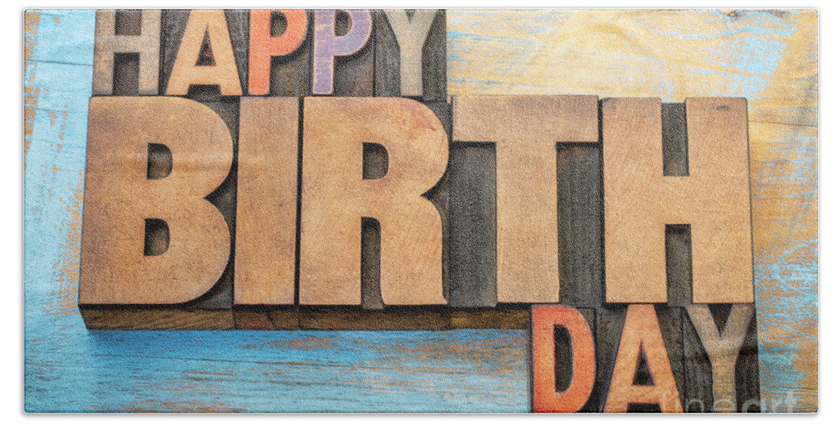Banner Beach Sheet featuring the photograph Happy Birthday word abstract in wood type by Marek Uliasz