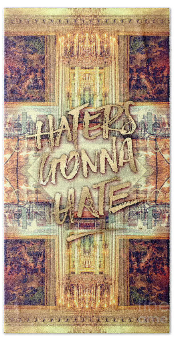 Haters Gonna Hate Beach Towel featuring the photograph Haters Gonna Hate Queen Marie Antoinette Petit Trianon by Beverly Claire Kaiya
