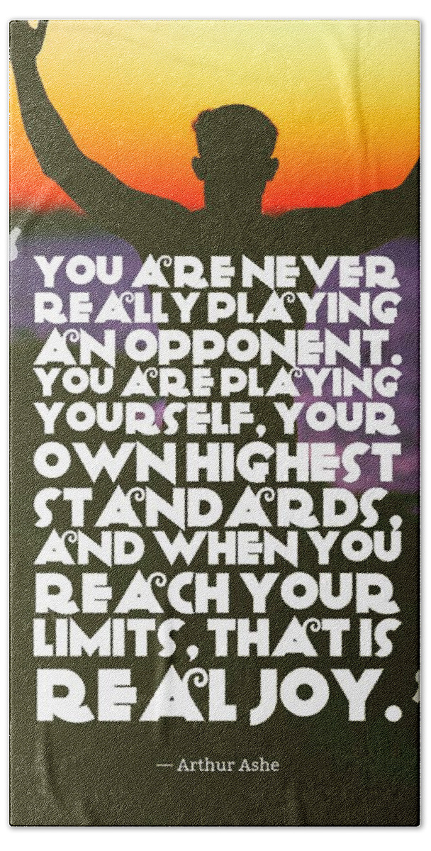 Motivational Beach Towel featuring the painting Ispirational Sports Quotes  Arthur Ashe by Celestial Images