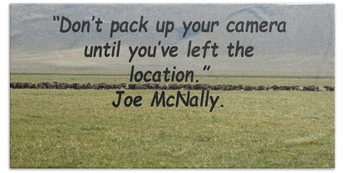 Quote Beach Towel featuring the photograph Joe McNally Quote by Tony Murtagh