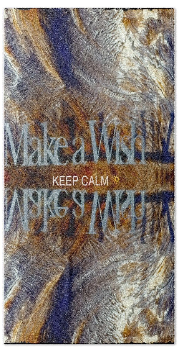 Keep Calm Beach Towel featuring the digital art Keep Calm And Make A Wish by OLena Art by Lena Owens - Vibrant DESIGN