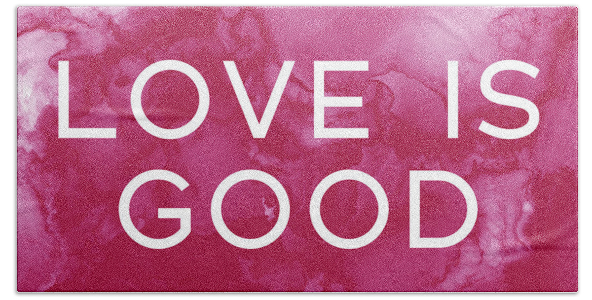 Love Beach Towel featuring the painting Love Is Good- Art by Linda Woods by Linda Woods