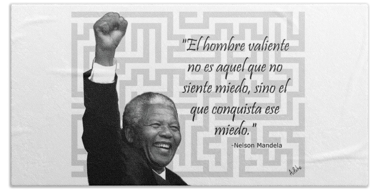 Spanish Quote Beach Towel featuring the photograph Mandela - Hombre valiente, frase by Maria Aduke Alabi