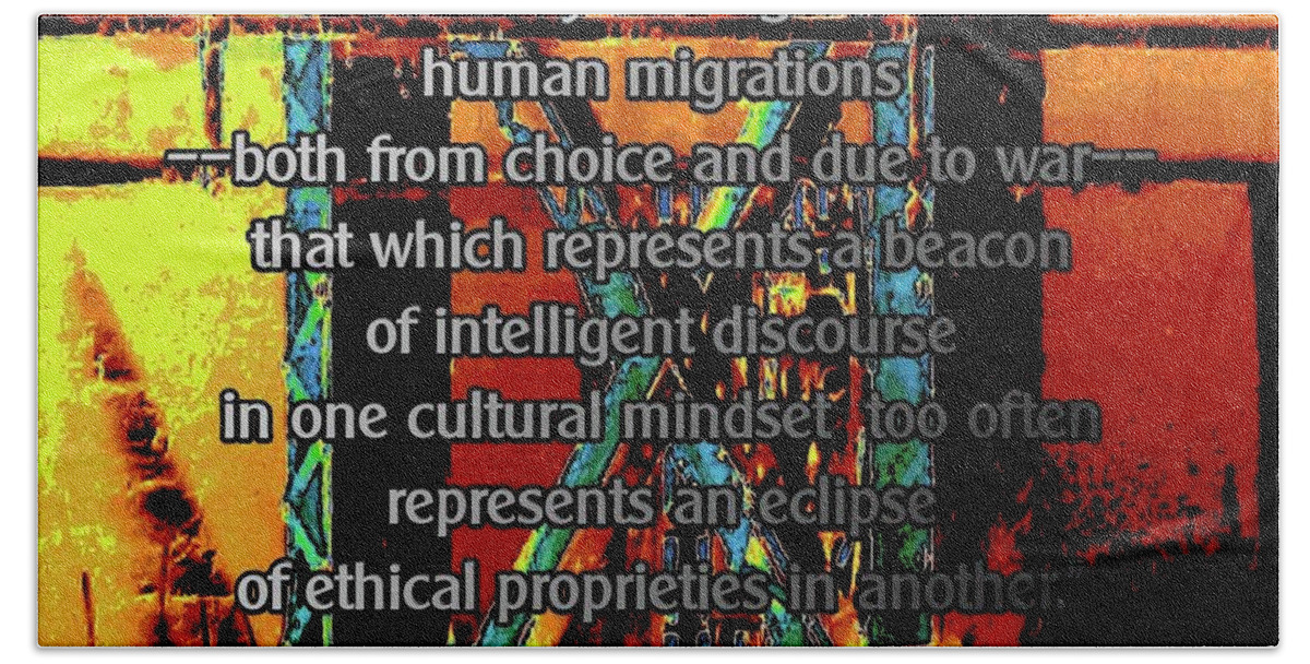Immigration Policies Beach Towel featuring the digital art Migrations and Humanity by Aberjhani's Official Postered Chromatic Poetics