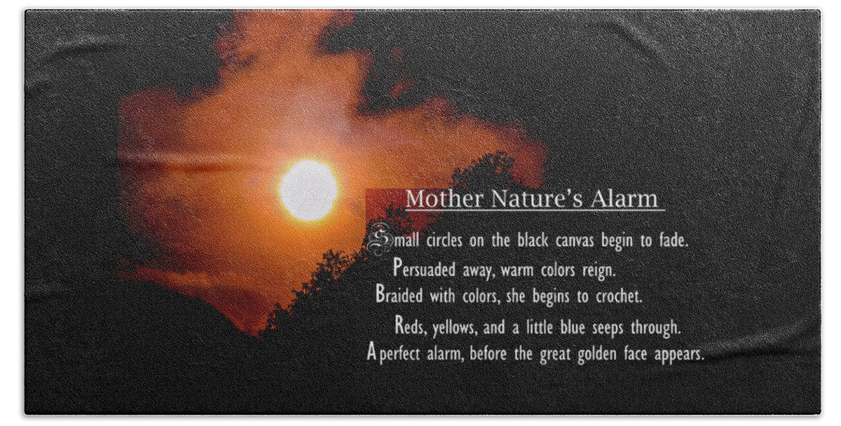 Poem Beach Sheet featuring the photograph Mother Nature's Alarm by Wild Fotos