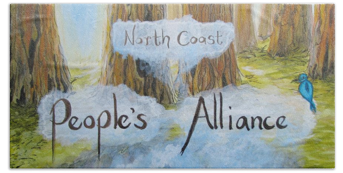Previously Northern Humboldt For Bernie; Redwoods Beach Sheet featuring the mixed media North Coast People's Alliance by Patricia Kanzler