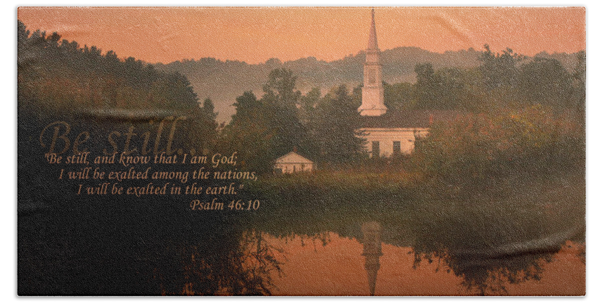 Scripture Beach Towel featuring the photograph Psalm 46.10 by Rob Blair