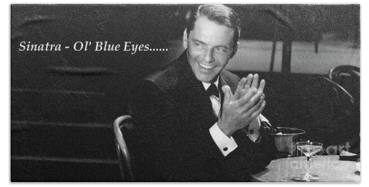 Sinatra Beach Towel featuring the photograph Sinatra - Ol' Blue Eyes by Doc Braham