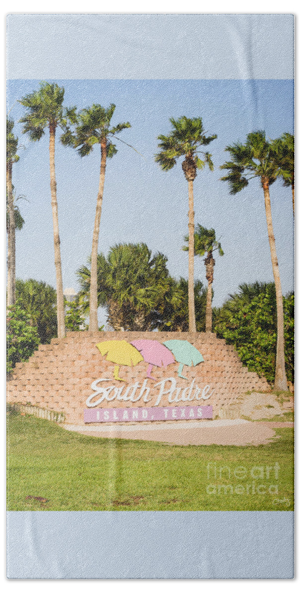 South Padre Island Sign Beach Towel featuring the photograph South Padre Island Sign by Imagery by Charly