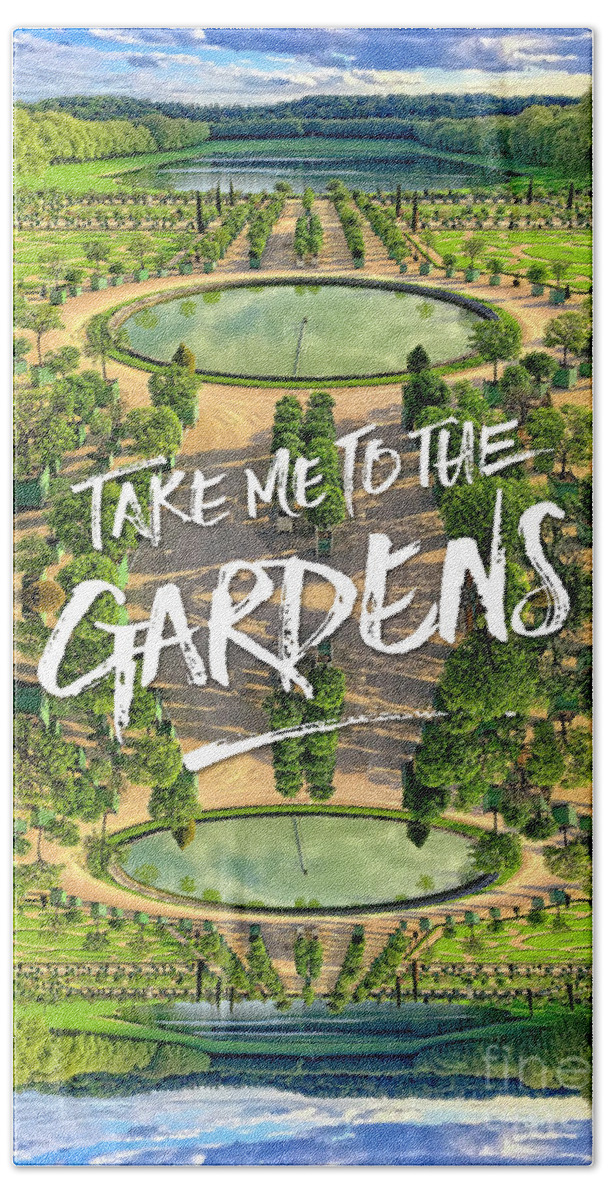 Take Me To The Gardens Beach Sheet featuring the photograph Take Me to the Gardens Versailles Palace France by Beverly Claire Kaiya