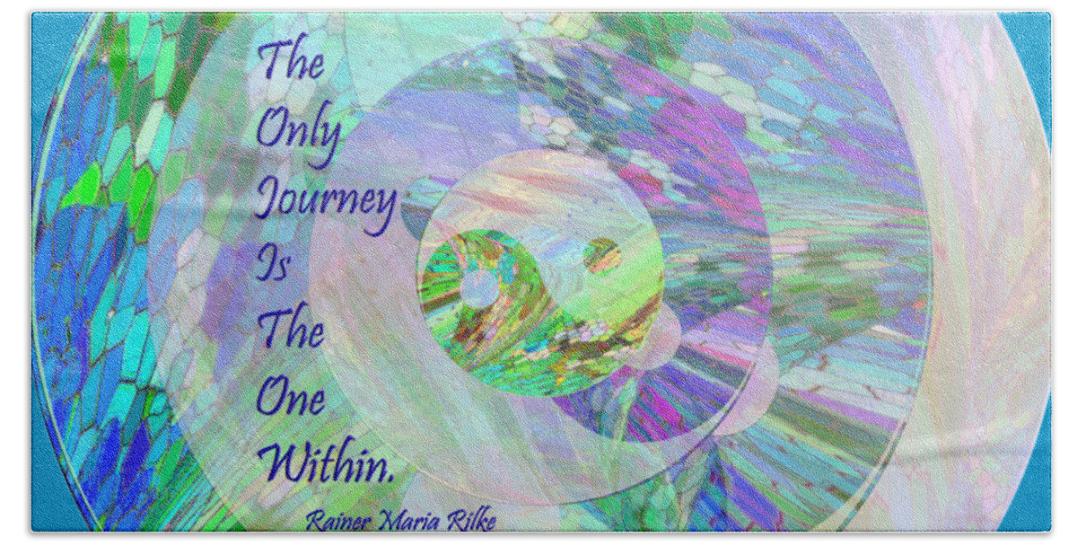 Quote Beach Towel featuring the mixed media The Only Journey by Michele Avanti