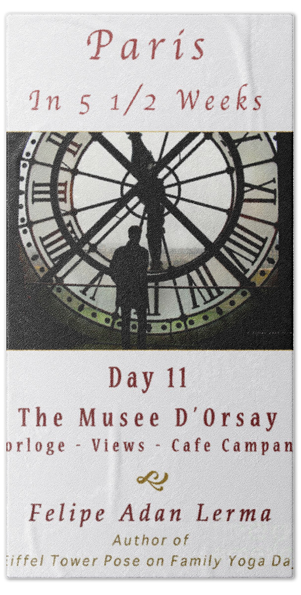Licensing Beach Towel featuring the photograph Time At The Musee D'orsay Cover Art by Felipe Adan Lerma