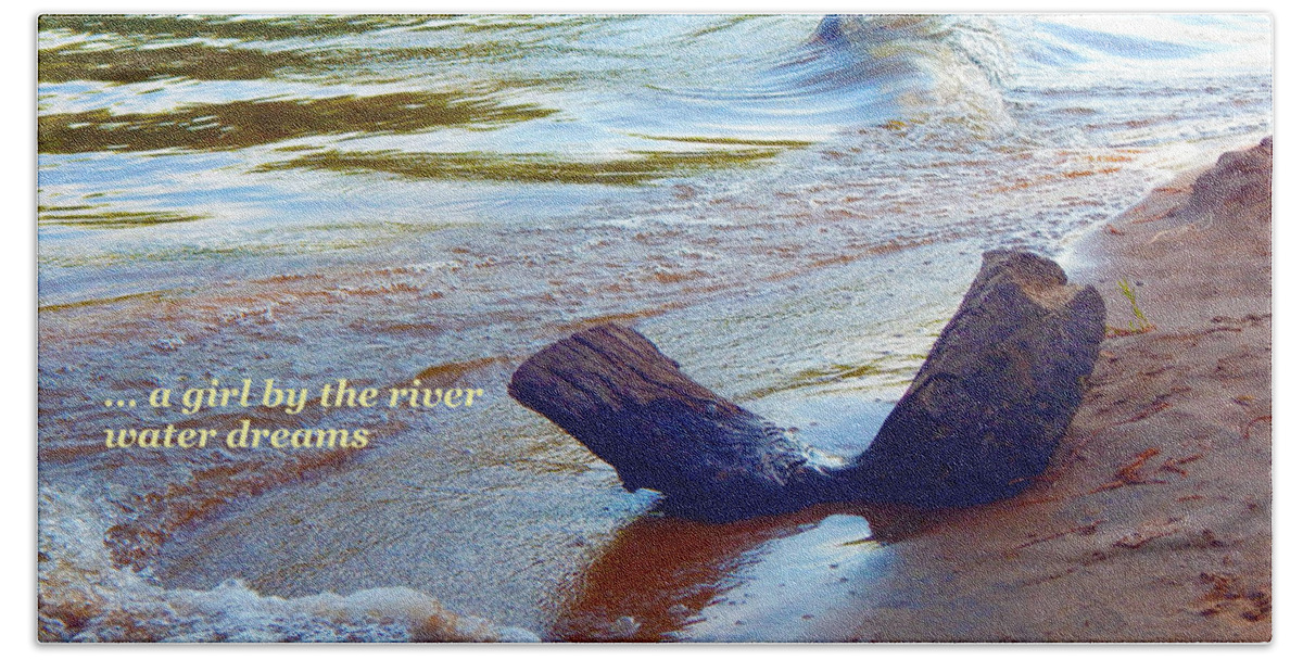 Poetry Beach Towel featuring the photograph Water Dreams by Wild Thing