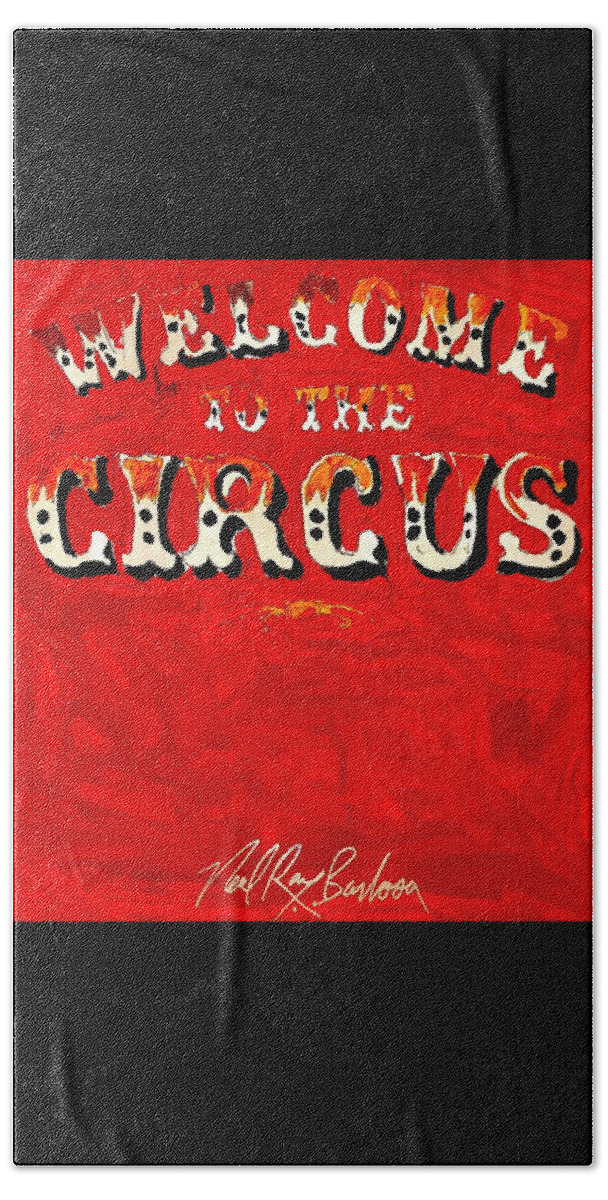 Circus Carnival Beach Towel featuring the painting Welcome by Neal Barbosa