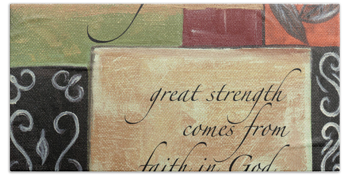 Strength Beach Towel featuring the painting Words To Live By Strength by Debbie DeWitt
