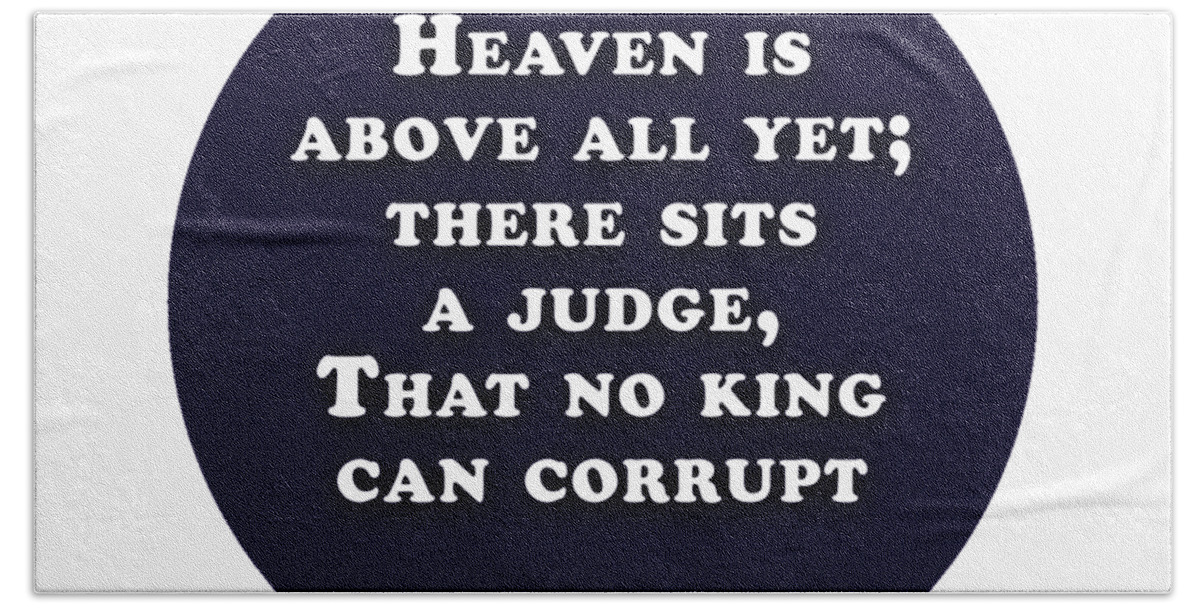 Heaven Beach Towel featuring the digital art Heaven is above all #shakespeare #shakespearequote #1 by TintoDesigns