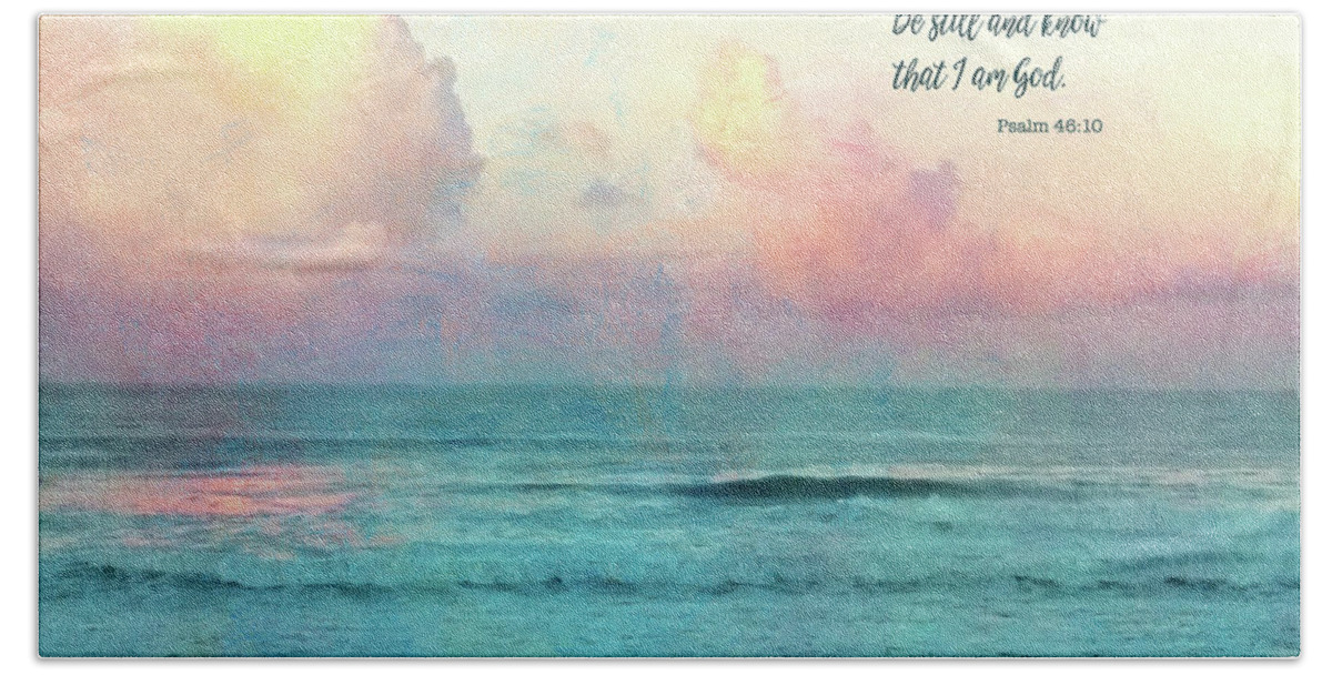 Psalm 46-10 Beach Towel featuring the photograph Be Still and Know by Bonnie Bruno
