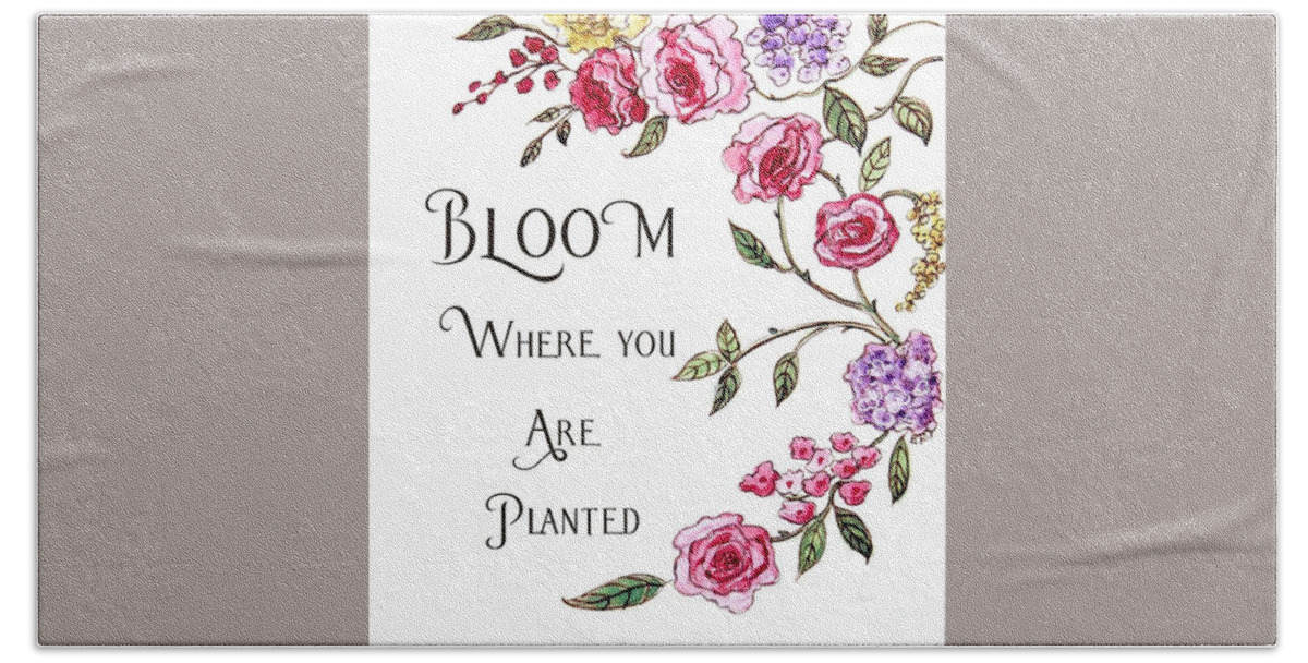 Bloom Beach Towel featuring the painting Bloom Where You are Planted by Elizabeth Robinette Tyndall