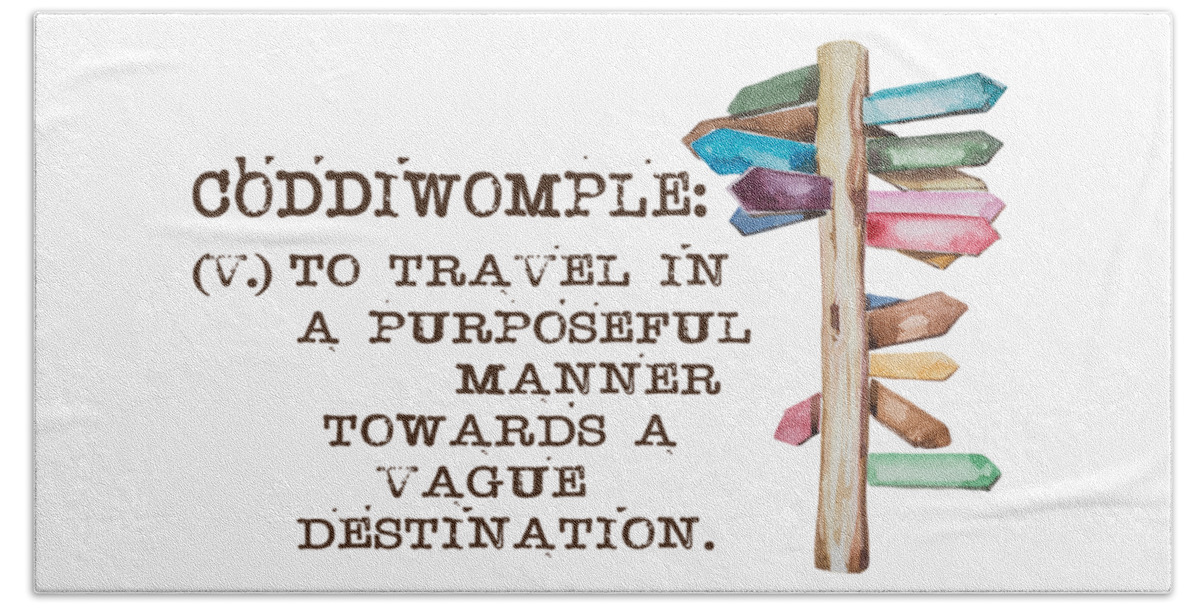 Coddiwomple Beach Towel featuring the digital art Coddiwomple by Heather Applegate