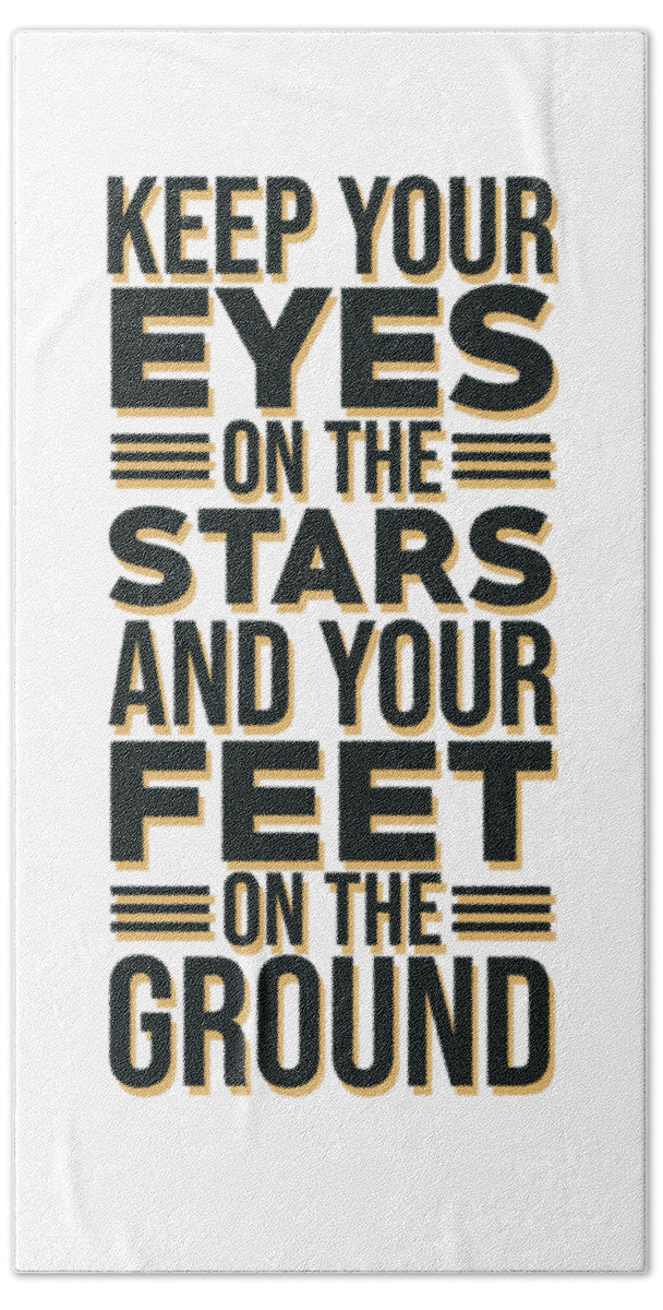 Eyes On The Stars Beach Towel featuring the mixed media Eyes on the Stars 2 - Motivational, Inspirational Quotes - Minimal Typography Poster by Studio Grafiikka