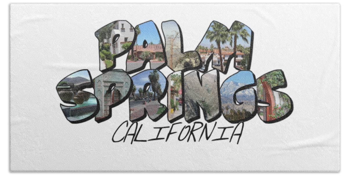 Downtown Palm Springs Beach Towel featuring the digital art Large Letter Palm Springs California by Colleen Cornelius