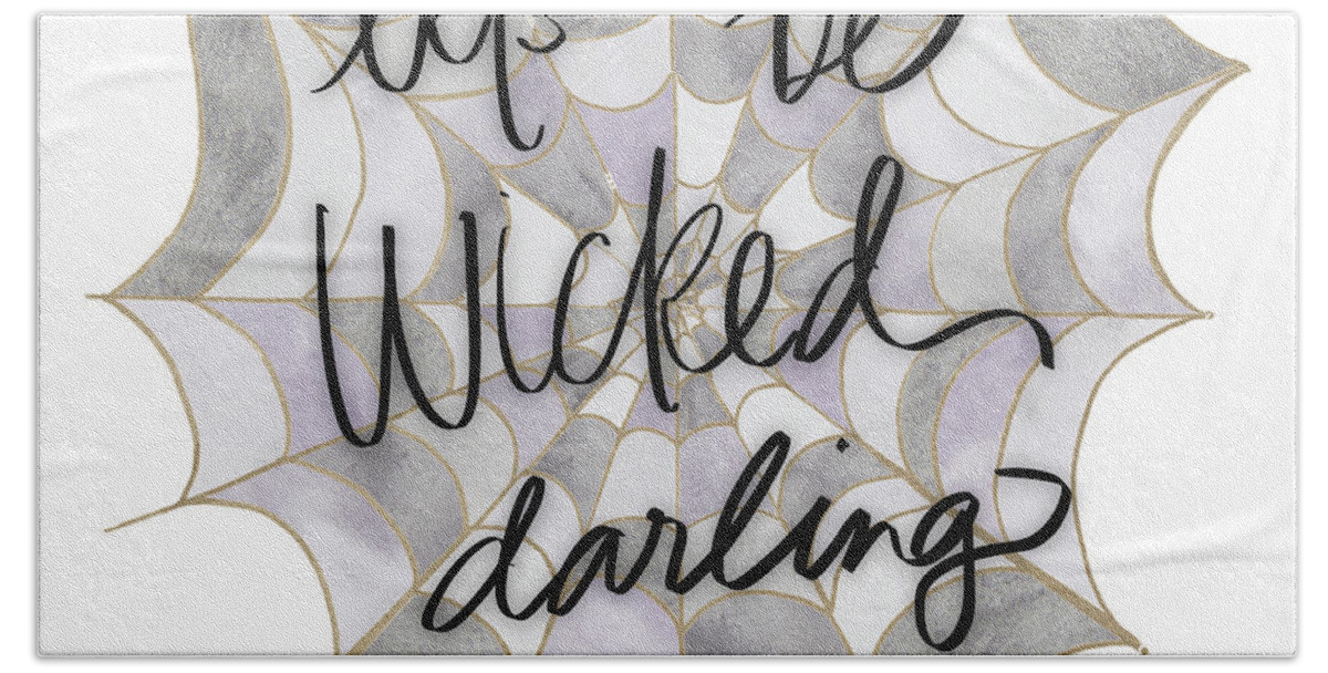 Let's Beach Towel featuring the mixed media Let's Be Wicked Darling by Nola James
