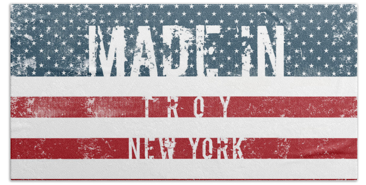 Troy Beach Towel featuring the digital art Made in Troy, New York #Troy #New York by TintoDesigns