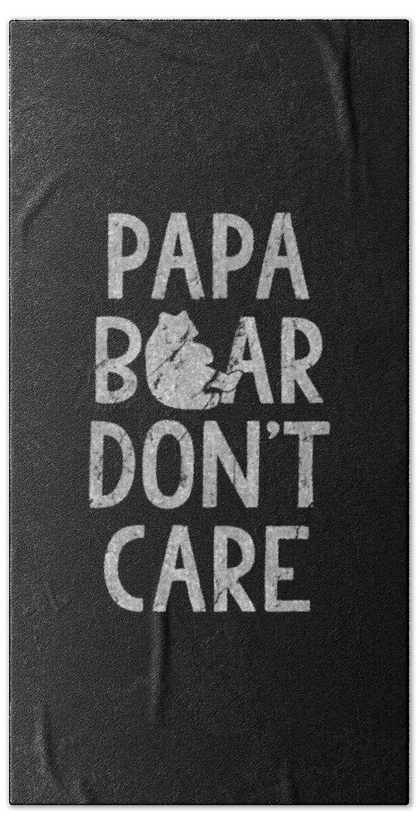 Funny Beach Towel featuring the digital art Papa Bear Dont Care by Flippin Sweet Gear