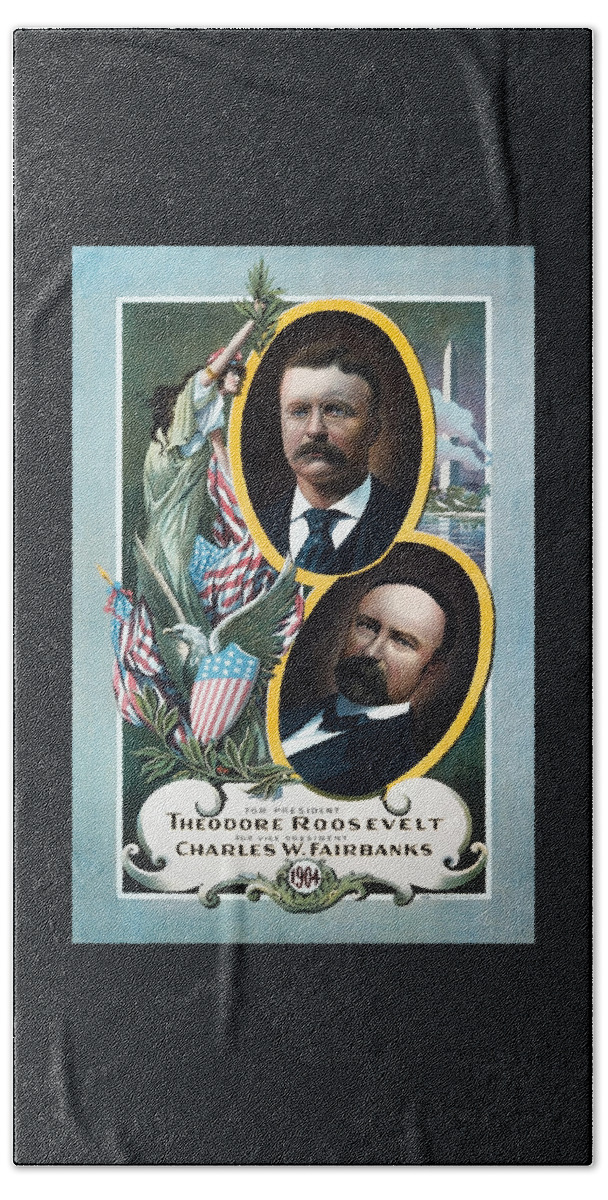 Theodore Roosevelt Beach Towel featuring the painting Roosevelt and Fairbanks Campaign Poster - 1904 by War Is Hell Store
