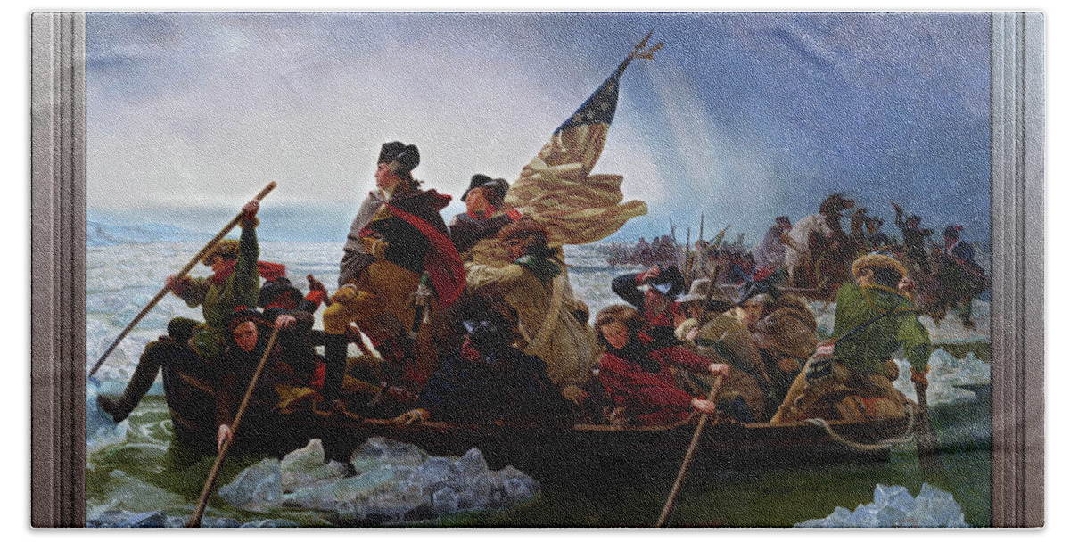 Washington Crossing The Delaware Beach Towel featuring the painting Washington Crossing the Delaware by Emanuel Leutze by Rolando Burbon