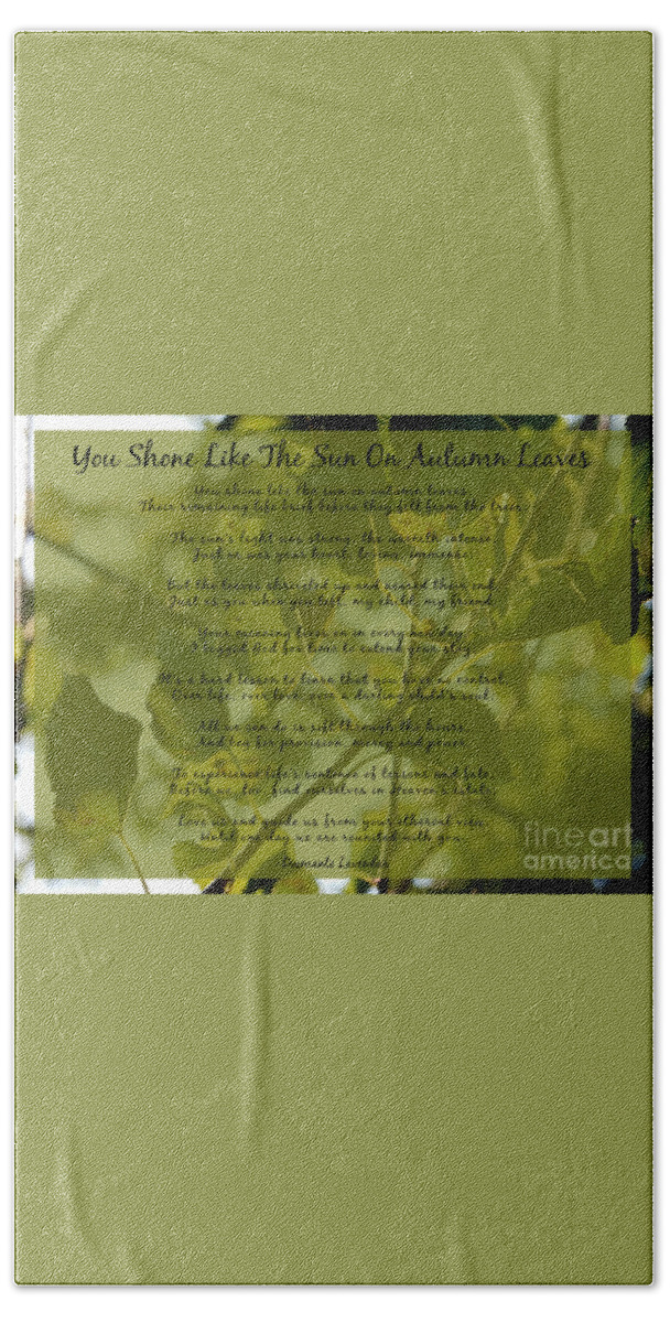 Poem Beach Towel featuring the digital art You Shone Like The Sun On Autumn Leaves Poem by Diamante Lavendar