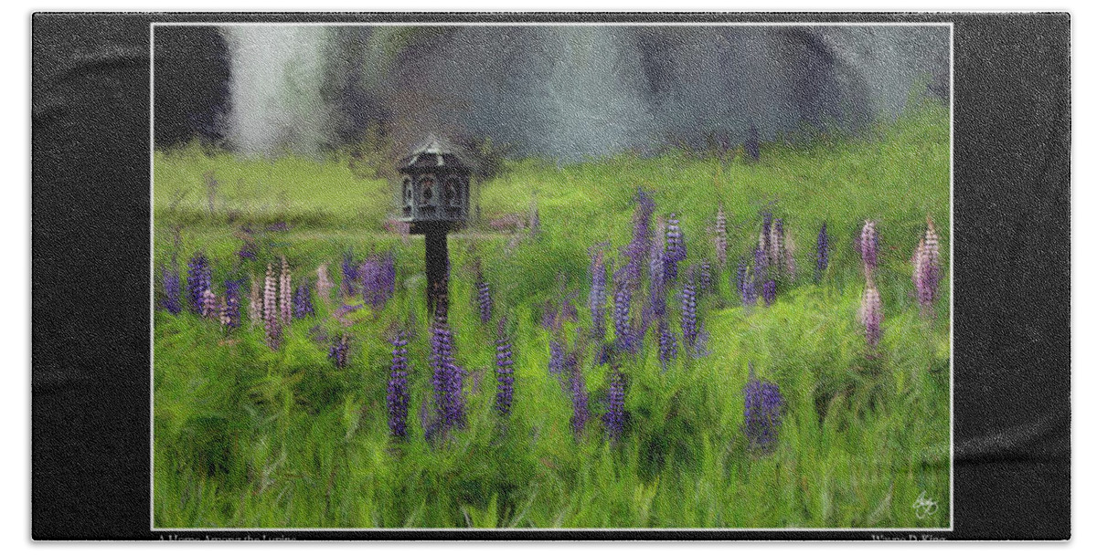 Lupinefest Beach Towel featuring the photograph A Home Among the Lupine Redux Poster by Wayne King