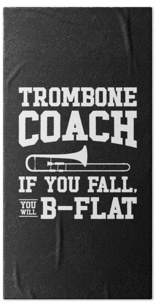 Trombone Teacher Beach Towel featuring the digital art Trombone Teacher Trombonist Player Funny Instructor #11 by Toms Tee Store