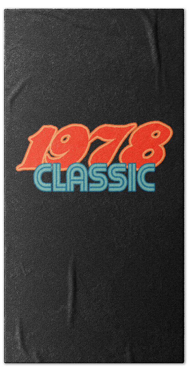 Funny Beach Towel featuring the digital art 1978 Classic 40th Birthday by Flippin Sweet Gear