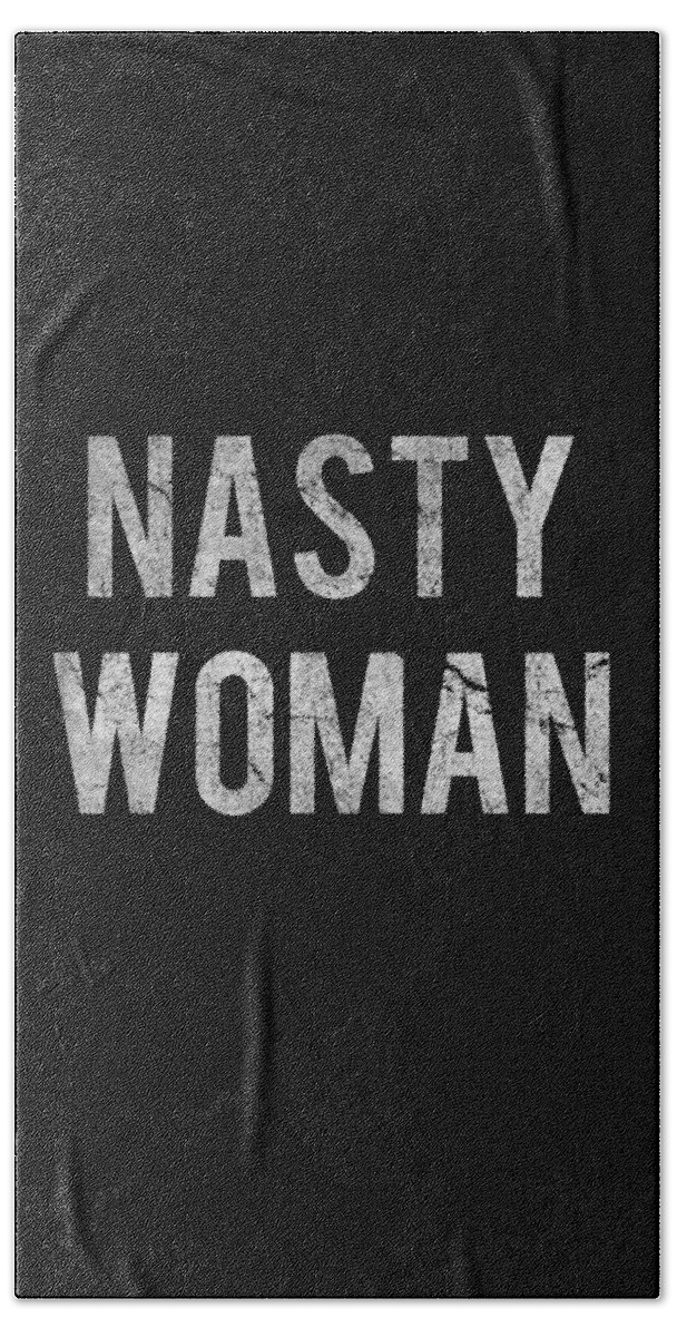 Funny Beach Towel featuring the digital art Nasty Woman Retro #2 by Flippin Sweet Gear