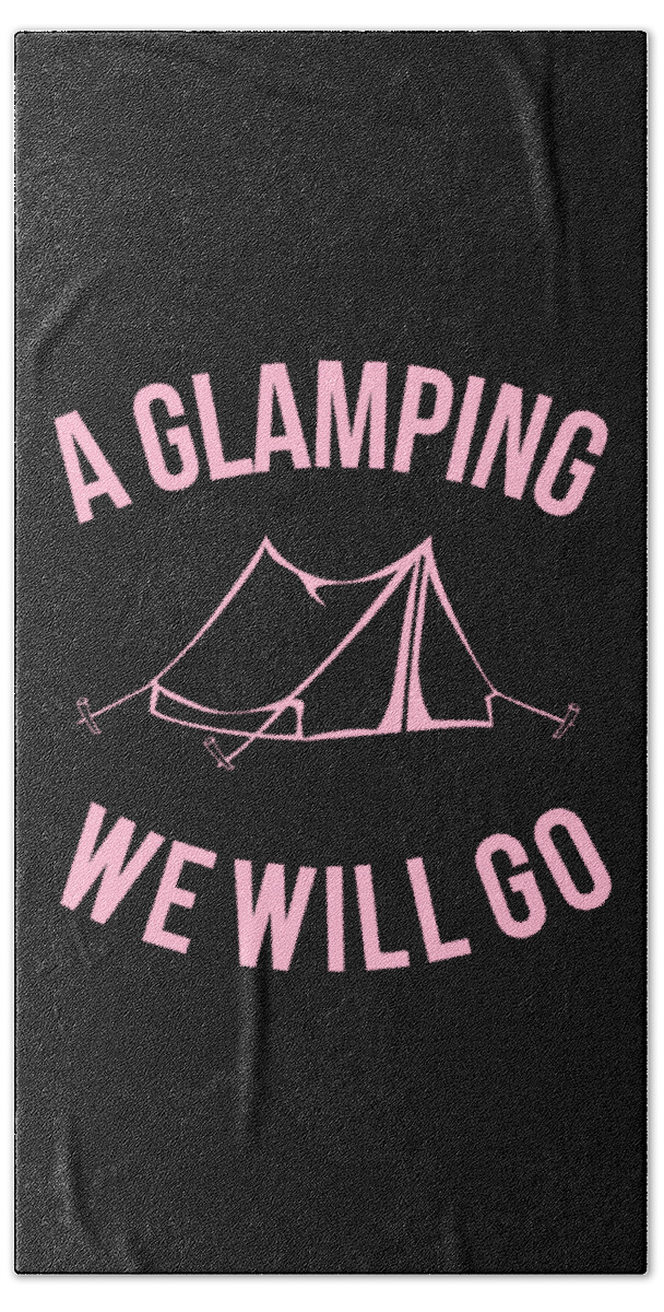 Glamping Beach Towel featuring the digital art A Glamping We Will Go by Flippin Sweet Gear
