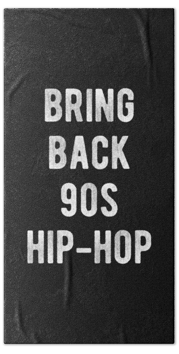 Funny Beach Towel featuring the digital art Bring Back 90s Hip-Hop by Flippin Sweet Gear