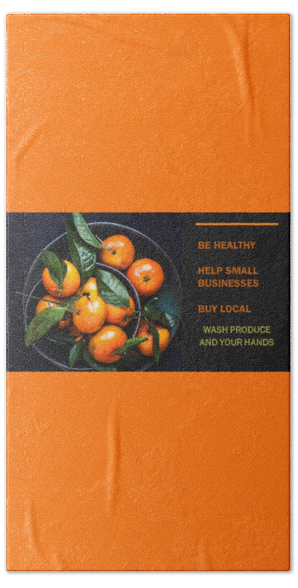Buy Local Beach Towel featuring the photograph Buy Local Produce by Nancy Ayanna Wyatt
