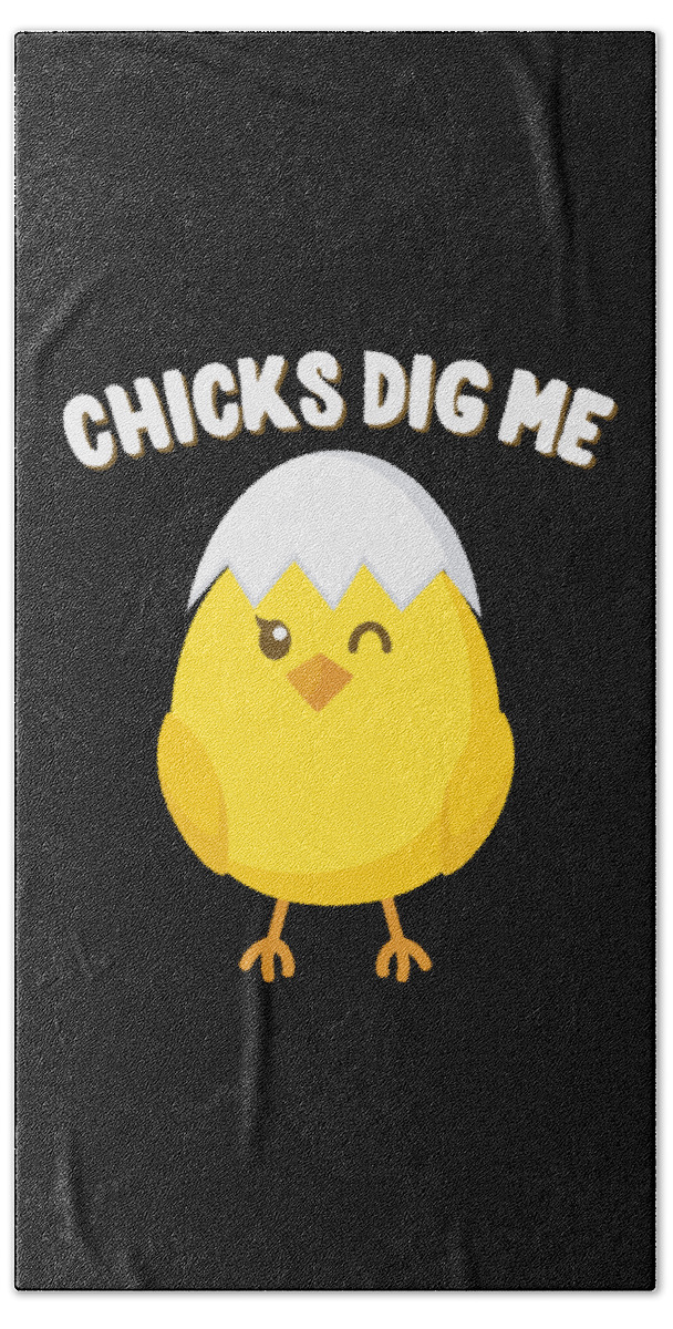 Cool Beach Towel featuring the digital art Chicks Dig Me Easter by Flippin Sweet Gear