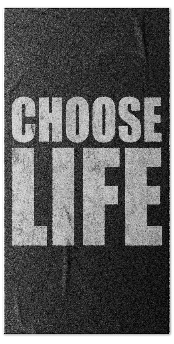 Funny Beach Towel featuring the digital art Choose Life by Flippin Sweet Gear
