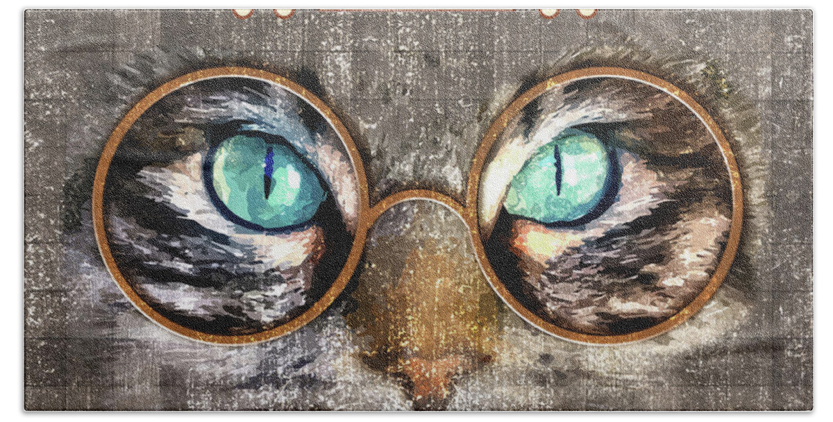 Dr Tj Ecklepurrg Beach Towel featuring the mixed media Dr. T. J. Ecklepurrg is watching you - Dr. T.J Eckleburg - The Great Gatsby - Cat with glasses 03 by Studio Grafiikka