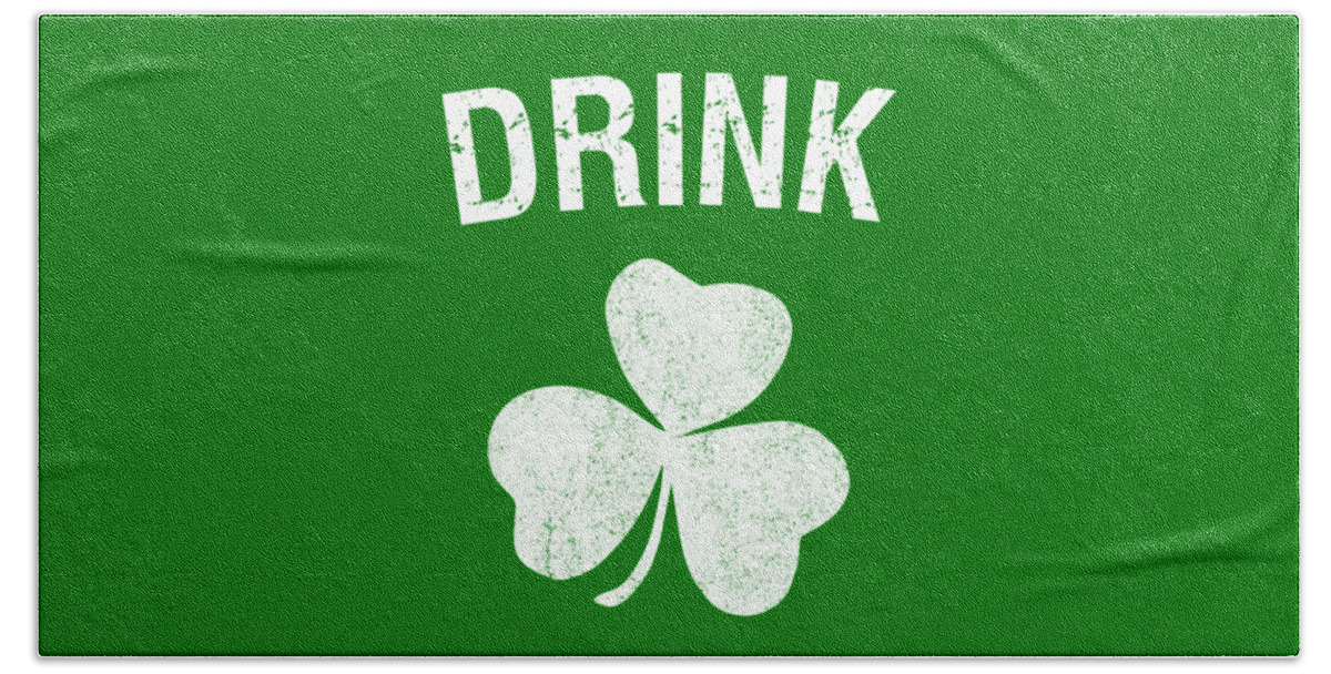 Cool Beach Towel featuring the digital art Drink St Patricks Day Group by Flippin Sweet Gear