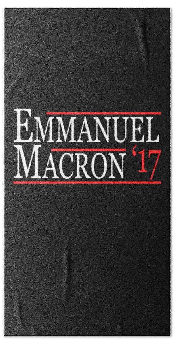 Funny Beach Towel featuring the digital art Emmanuel Macron Presidente 2017 by Flippin Sweet Gear