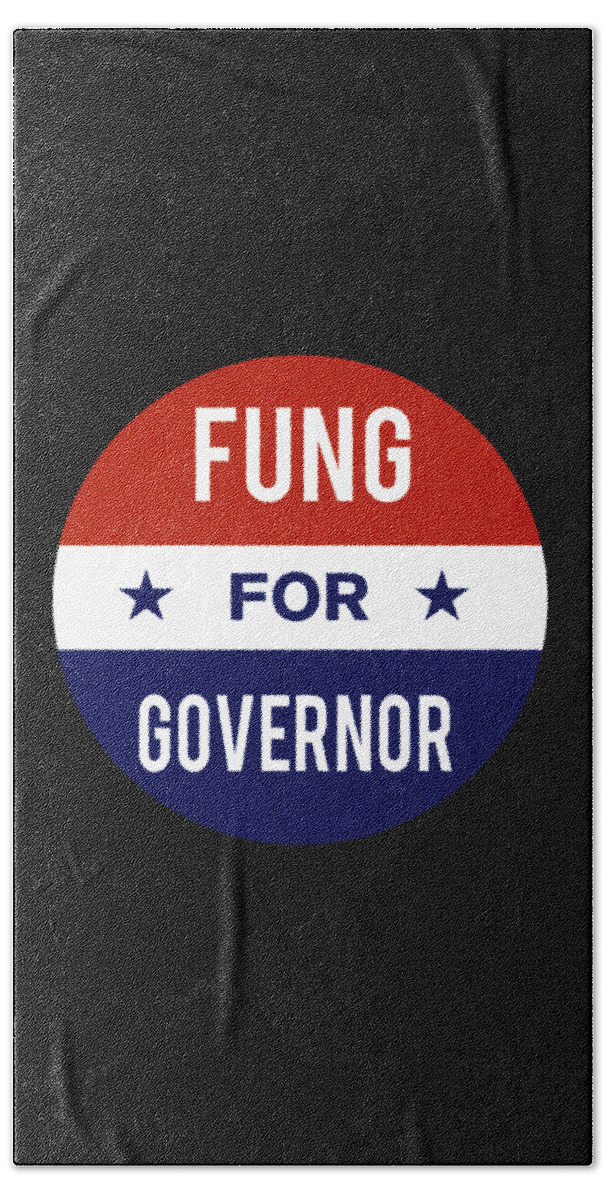 Election Beach Towel featuring the digital art Fung For Governor by Flippin Sweet Gear