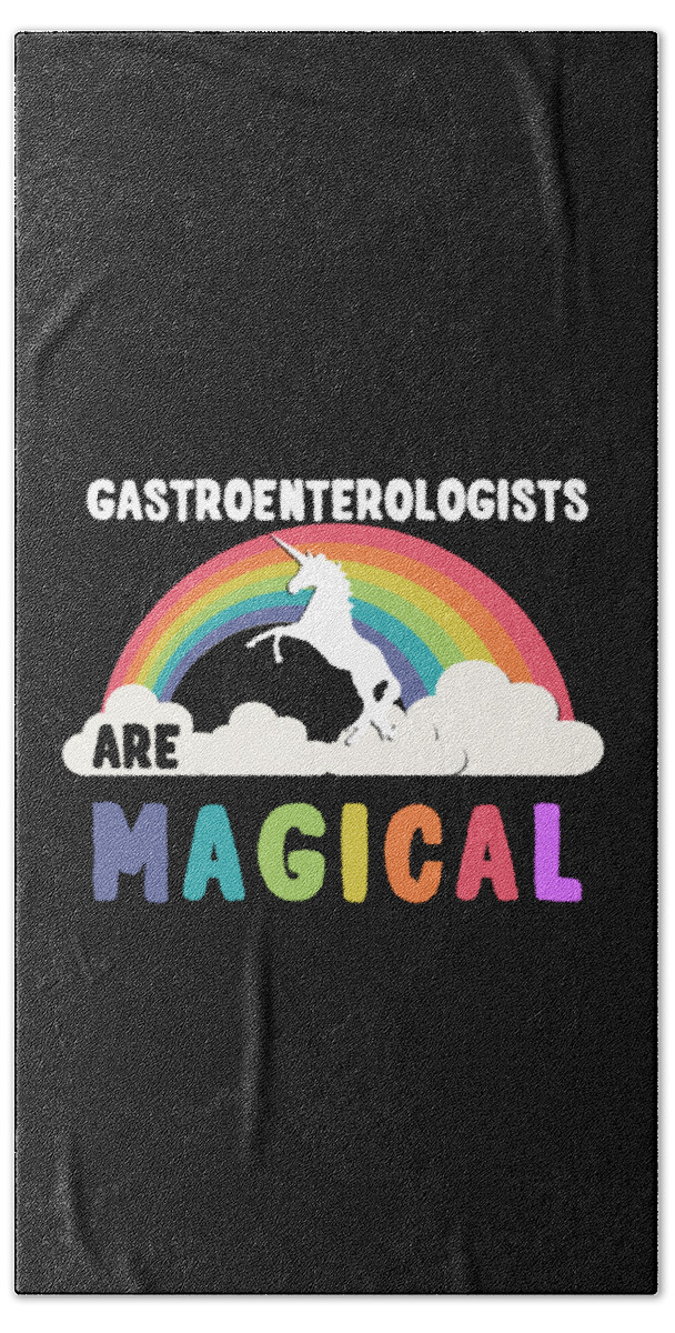 Funny Beach Towel featuring the digital art Gastroenterologists Are Magical by Flippin Sweet Gear