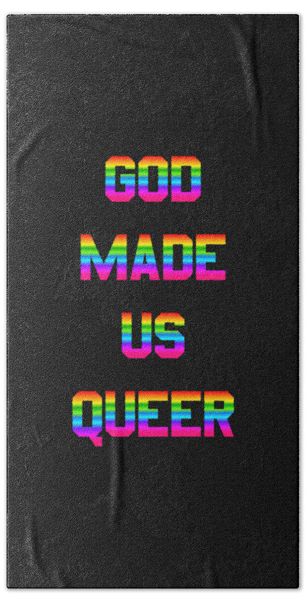 Funny Beach Towel featuring the digital art God Made Us Queer by Flippin Sweet Gear