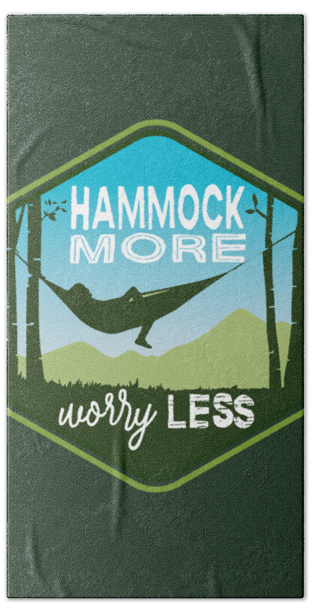 Hammock More Beach Towel featuring the digital art Hammock More, Worry Less by Laura Ostrowski