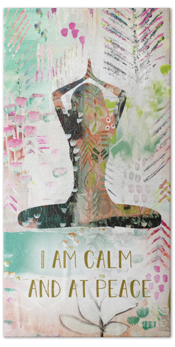 I Am Calm And At Peace Beach Towel featuring the mixed media I am calm and at peace by Claudia Schoen
